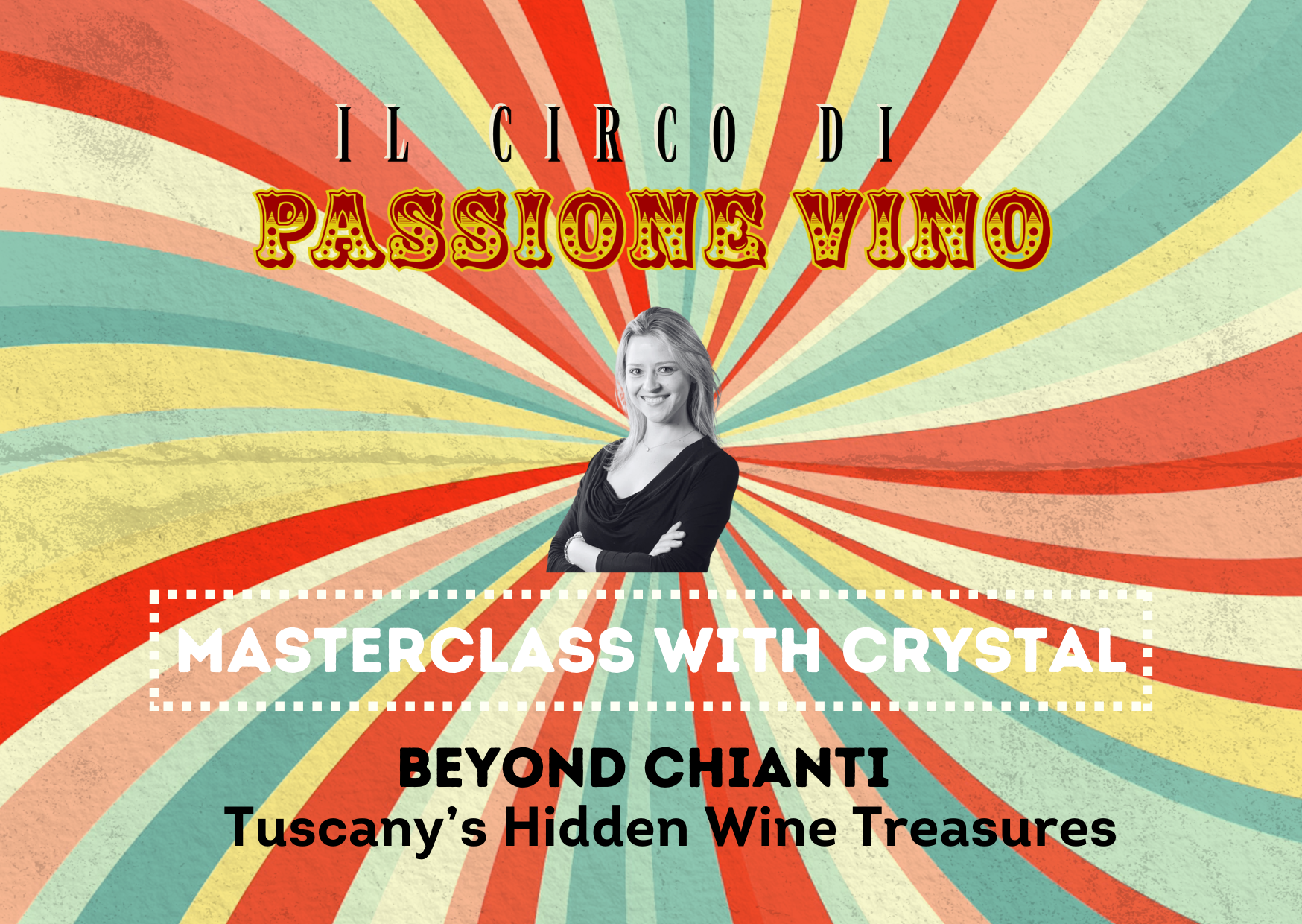 Masterclass with Crystal – Beyond Chianti: Tuscany’s Hidden Wine Treasures
